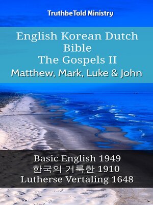 cover image of English Korean Dutch Bible--The Gospels II--Matthew, Mark, Luke & John